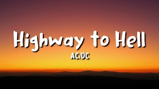 ACDC  Highway to Hell lyrics [upl. by Oicinoid676]