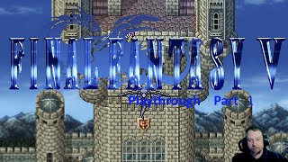 Final Fantasy 5 playthrough part 1 [upl. by Waldner881]