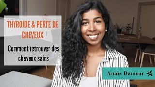 Thyroïde et perte de cheveux  Comment retrouver une chevelure en bonne santé  GROSSE ANNONCE [upl. by Kalila862]