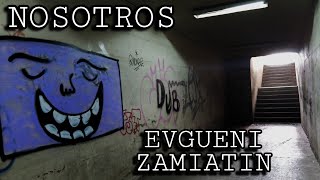 Nosotros  Evgueni Zamiatin [upl. by Stutzman]