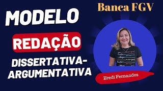 MODELO DE TEXTO DISSERTATIVO ARGUMENTATIVO BANCA FGV [upl. by Eizzil345]