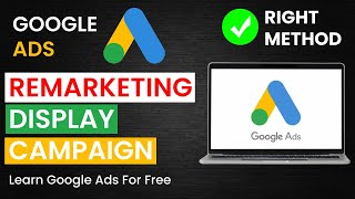 How to Create Display Remarketing Campaign in Google Ads  Create Remarketing Audience  2023 [upl. by Allin]