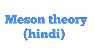 Meson theory of nuclear forces in hindi [upl. by Croix]