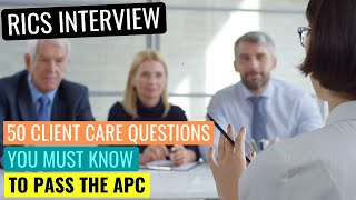 RICS APC FINAL ASSESSMENT MOCK INTERVIEW QUESTIONS  50 CLIENT CARE QUESTIONS YOU MUST KNOW TO PASS [upl. by Dorlisa]