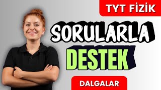 Sorularla TYT FİZİK Dalgalar Soru Çözümü [upl. by Loresz]