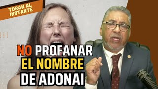 No Profanar el Nombre de Adonai  Torah al Instante [upl. by Dviad675]