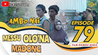 EPISODE 79  Ambo Nai Anak Jalanan  Timur Kota  Komedi Bugis [upl. by Martinson]