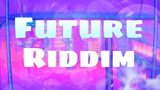 Top 22 Songs Future Riddim [upl. by Janeczka]