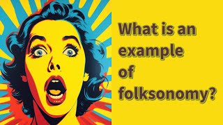 What is an example of folksonomy [upl. by Grete]