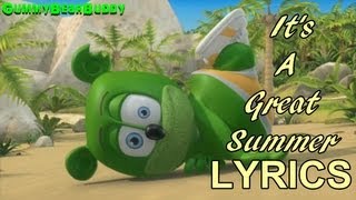 Gummy Bear  Its A Great Summer with Lyrics [upl. by Nedyaj803]