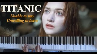 Titanic  Unable to stay Unwilling to leave Piano [upl. by Sartin226]