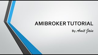 Amibroker Tutorial Part 4 [upl. by Hyman]