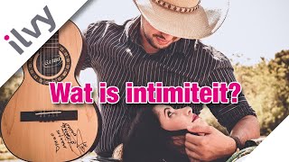 Wat is Intimiteit [upl. by Nomed]