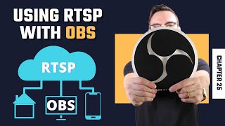 How to use RTSP Video with OBS  Chapter 26  OBS Superuser Guidebook [upl. by Euqirat]