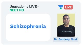 NEET PG  Psychiatry  Schizophrenia for NEET PG 2020 by Sandeep Govil  Unacademy [upl. by Otecina994]