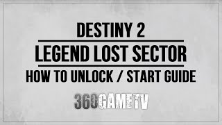 Destiny 2 Legend Lost Sector  How to unlock  start a Legend Lost Sector Guide EuropaCosmodrome [upl. by Verner]