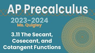 The Secant Cosecant and Cotangent Functions 311 [upl. by Idona]