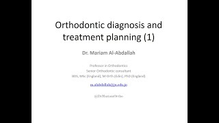 Dr Mariam Orthodontic diagnosis amp treatment planning 1 [upl. by Marquardt226]