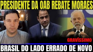 3 OAB APONTA ERROS DE MORAES BRASIL REJEITA LIBERAR REFÃ‰NS DE ISRAEL [upl. by Latsyrk]