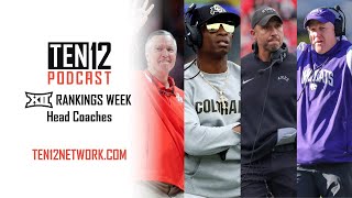 Rankings Week  Big 12 Head Coaches [upl. by Sellihca]