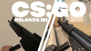 CSGO Reloads IRL [upl. by Elene]