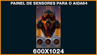 Sensor 600x1024  Aida64 Painel [upl. by Erdnad]