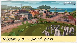 Tropico 6  Episode 21  World Wars [upl. by Ycnay]