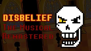 Disbelief the Musical Remastered [upl. by Leesen]