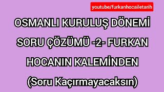 2 OSMANLI KURULUŞ DÖNEMİ SORU ÇÖZÜMÜ 2 osmanlıgeneltekrar yks2023 kpss2022 [upl. by Norahs]