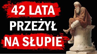 Spędził 42 lata żyjąc na słupie 18 metrowym słupie  Historia Świętego Szymona Słupnika [upl. by Zonda242]