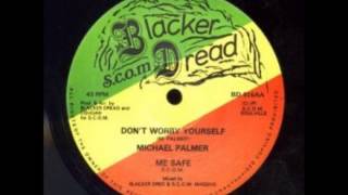 Michael Palmer  Dont Worry Yourself [upl. by Ano]