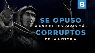 GIROLAMO SAVONAROLA El monje que se opuso a la CORRUPCIÓN de los BORGIA  BITE [upl. by Htenaj739]