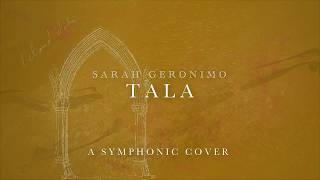 Tala Sarah Geronimo  A Symphonic Cover [upl. by Sac818]