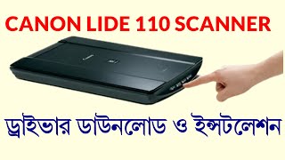 Canon LIDE 110 Scanner Driver Installation [upl. by Aicertal698]