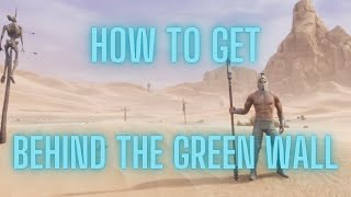 Conan Exiles  How to get behind the green wall [upl. by Dayle]