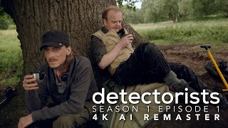 Detectorists  Season 1 Episode 1  4K AI Remaster  Full Episode [upl. by Raddi977]