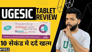 जीभ पर रखते ही सारे दर्द मे आराम  Ugesic Tablet Review In Hindi  Piroxicam Sublingual Tablet Uses [upl. by Terzas227]