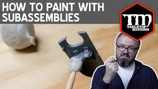 How to Paint With Subassemblies [upl. by Ylluz540]