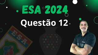 PROVA ESA 2024 MATEMÁTICA  QUESTÃO 12 [upl. by Rockey546]