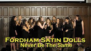 Fordham Satin Dolls Never Be The Same [upl. by Bale386]