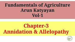 Annidation and Allelopathy  Fundamentals of Agriculture  Arun Katyayan Vol1 [upl. by Walter]