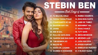 Stebin Ben  Super Hit Songs 2023  Audio Jukebox Best of Stebin Ben 2023  Latest Hindi Songs [upl. by Panaggio392]