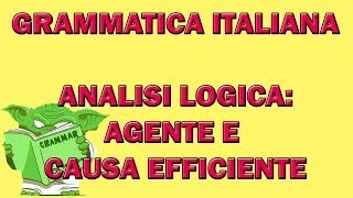 Analisi logica i complementi dagente e di causa efficiente [upl. by Delwin]