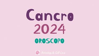 CANCRO 2024  OROSCOPO [upl. by Odragde]