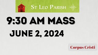 CORPUS CRISTI JUNE 2 2024 930 AMSt Leo the Great Parish in Tacoma WA [upl. by Eihcra184]