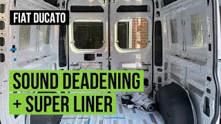 Sound Deadening  Super Liner  Fiat Ducato  UK SelfBuild Campervan Conversion [upl. by Ellehsyt]