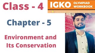 IGKO  General Knowledge Olympiad  Class  4  C  5  Environment and its Conservation [upl. by Wesa282]