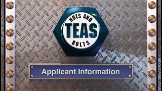 TEAS Nuts and Bolts 02 Applicant Information [upl. by Anha378]