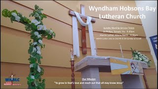 Wyndham Hobsons Bay Lutheran Church Service 742024  2nd Sunday of Easter [upl. by Eppesuig325]