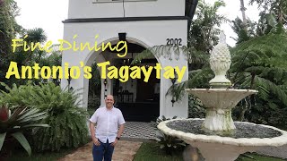 FINE DINING  ANTONIOS TAGAYTAY [upl. by Collayer]